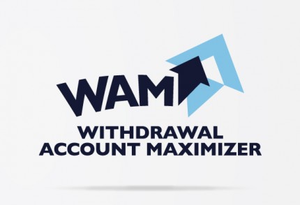WAM – Withdrawal Account Maximizer